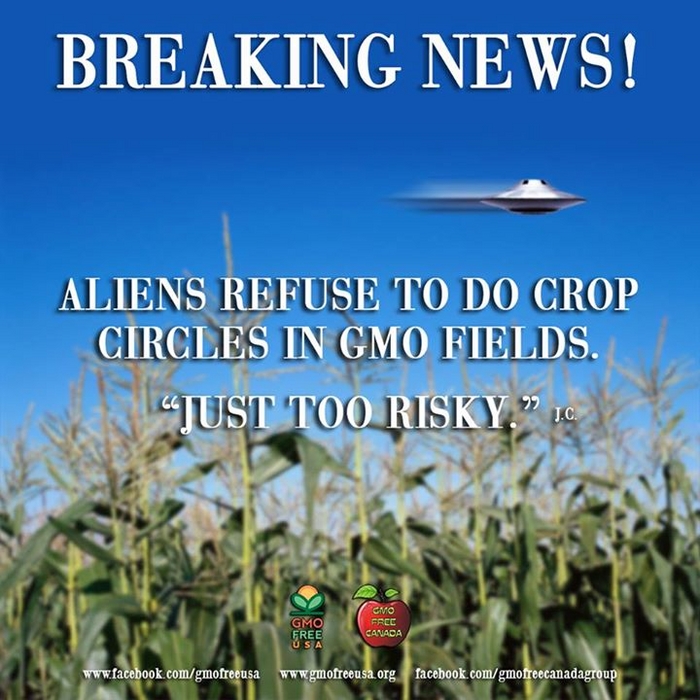 Aliens Refuse To Make Crop Circles in GMO Fields.jpg