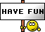 havefun